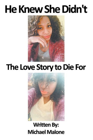 He Knew She Didn't: The Love Story To Die For