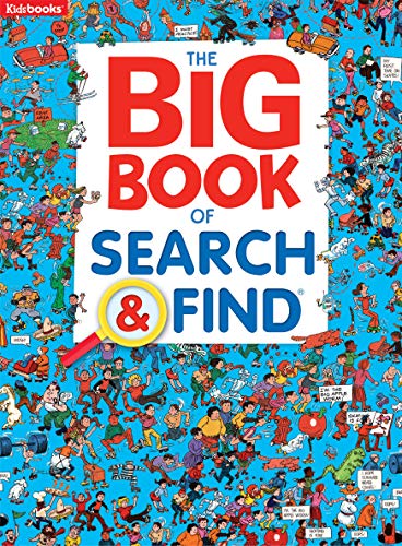 The Big Book Of Search & Find-Packed With Hilarious Scenes And Amusing Objects To Find, A Fun Way To Sharpen Observation And Concentration Skills In Kids Of All Ages (Search & Find-Big Books)