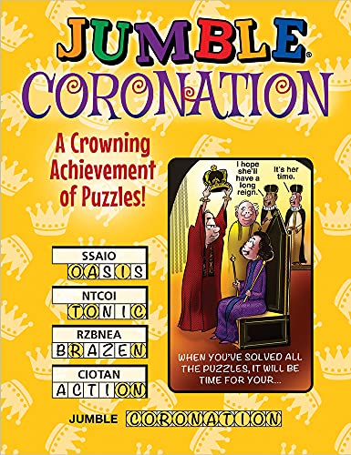 Jumble® Coronation: A Crowning Achievement of Puzzles! (Jumbles®)