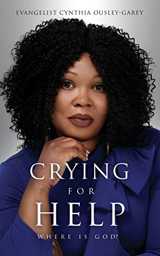 Crying for Help: Where Is God?