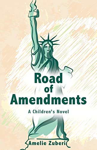 Road Of Amendments: A Children's Novel