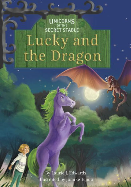 Lucky And The Dragon (Unicorns Of The Secret Stable, 10)