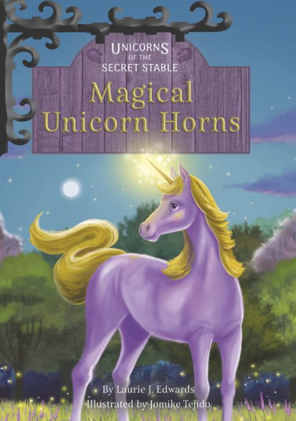 Magical Unicorn Horns (Unicorns Of The Secret Stable, 11)