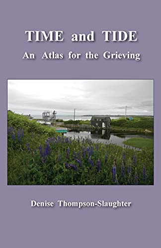Time And Tide: An Atlas For The Grieving