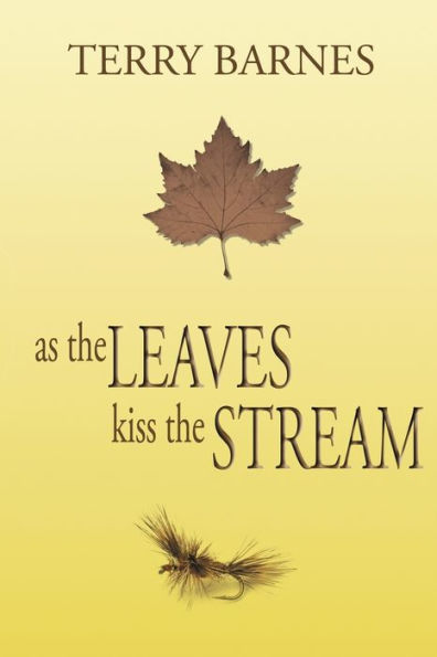 As The Leaves Kiss The Stream