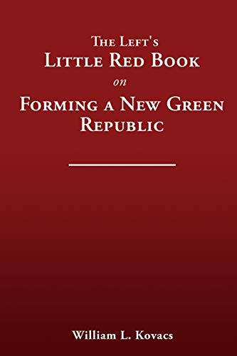 The Left's Little Red Book on Forming a New Green Republic