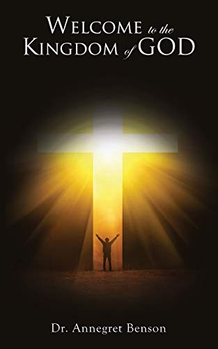 Welcome To The Kingdom Of God