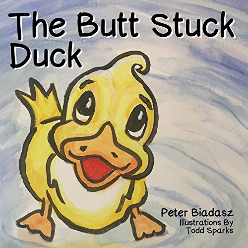 The Butt Stuck Duck - 9781633021365