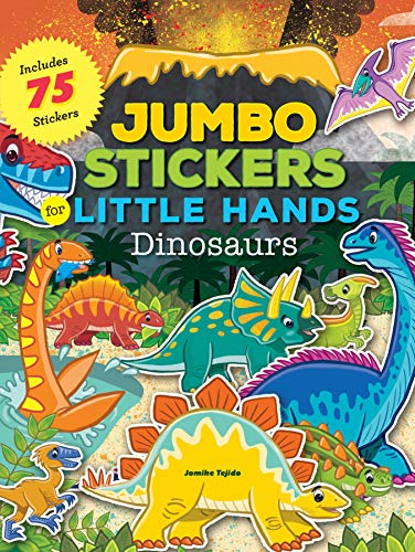 Jumbo Stickers For Little Hands: Dinosaurs: Includes 75 Stickers