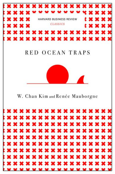 Red Ocean Traps (Harvard Business Review Classics) - 9781633692664