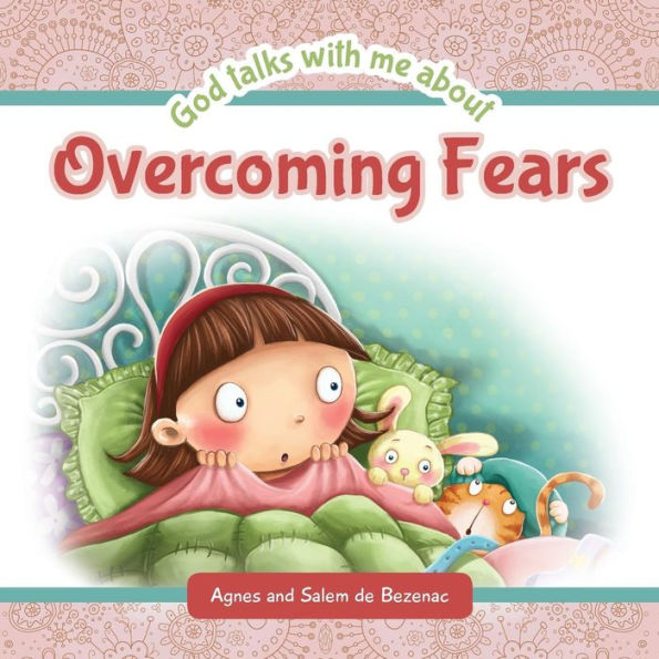 God Talks With Me About Overcoming Fears