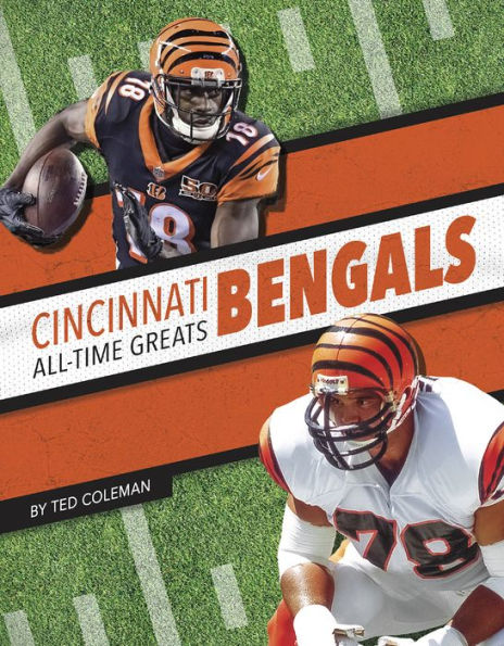 Cincinnati Bengals All-Time Greats (Nfl All-Time Greats, 2)