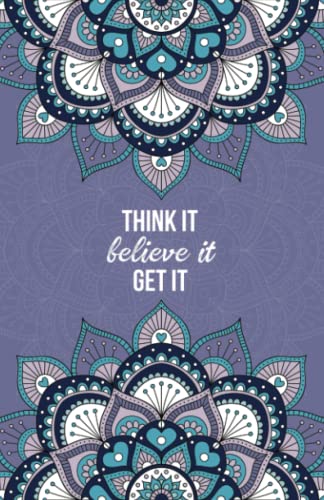 Think It, Believe It, Get It (French Violet): Daily Manifestation Journal For Manifesting Your Dream Life