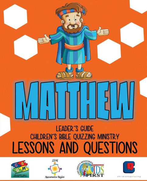 Children's Bible Quizzing - Lessons And Questions - Matthew
