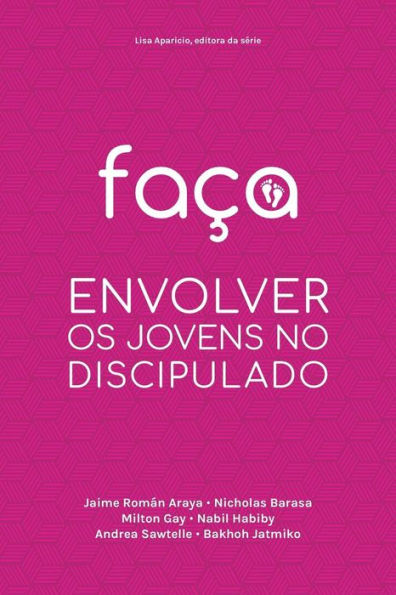 FaCa: Envolver Os Jovens No Discipulado (Portuguese Edition)