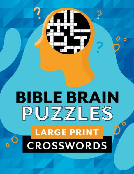 Bible Brain Puzzles: Large Print Crosswords