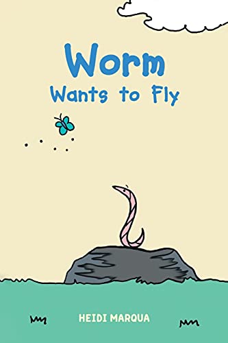 Worm Wants To Fly - 9781636307961