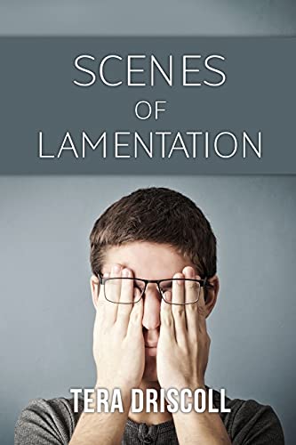 Scenes Of Lamentation