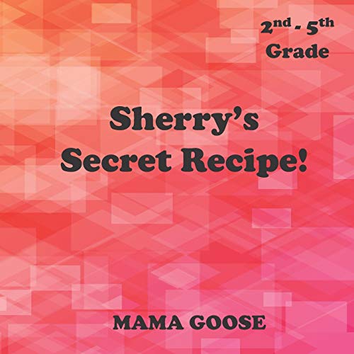 Sherry?ås Secret Recipe!