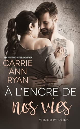 ?Ç L?CoEncre De Nos Vies (Montgomery Ink) (French Edition)