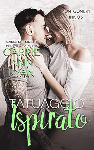 Tatuaggio Ispirato: Montgomery Ink (Italian Edition)
