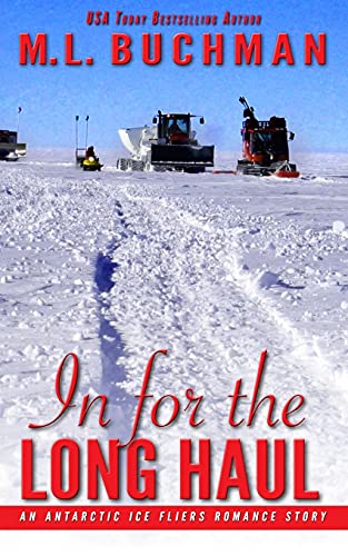 In For The Long Haul: An Antarctic Ice Fliers Romance Story