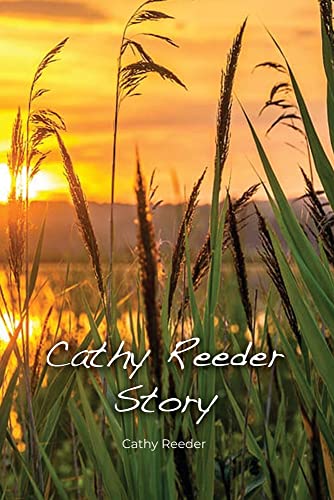 Cathy Reeder Story