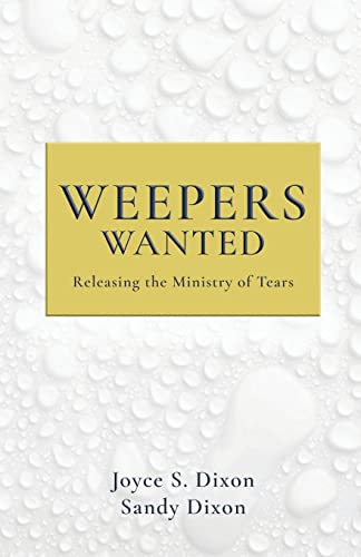 Weepers Wanted: Releasing The Ministry Of Tears