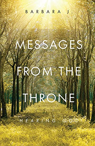 Messages From The Throne: Hearing God