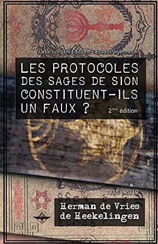 Les Protocoles Des Sages De Sion Constituent-Ils Un Faux ? (French Edition)