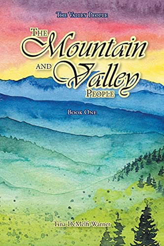 The Mountain And Valley People: Book One (The Valley People)