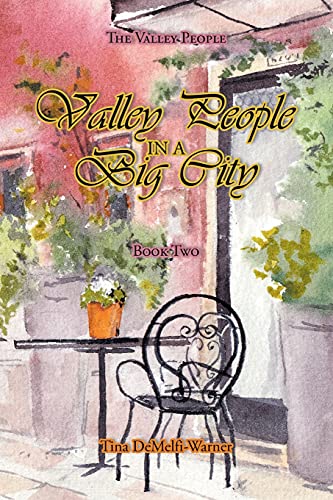 Valley People In A Big City: Book Two (The Valley People)