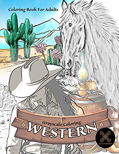 Grayscale Coloring Western Coloring Book For Adults: Wild West Coloring Book