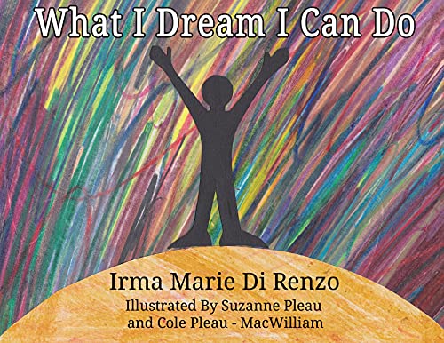 What I Dream I Can Do - 9781638295600