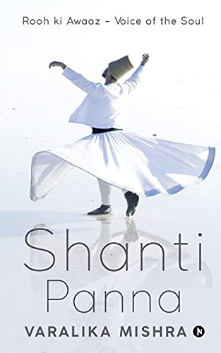 Shanti Panna: Rooh Ki Awaaz - Voice Of The Soul