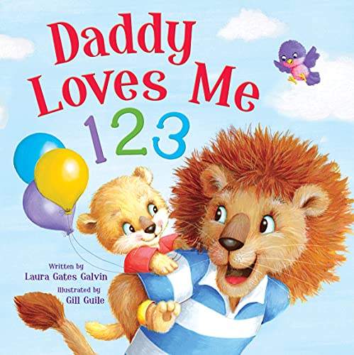 Daddy Loves Me 123: Count all the Ways that Daddy Loves You in this Adorable Rhyming Book that's Perfect for Story Time (Tender Moments)