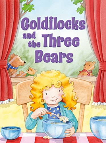 My Favorite Fairy Tales: Goldilocks And The Three Bears
