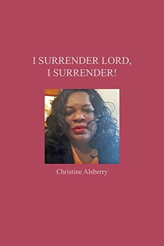I Surrender Lord, I Surrender!