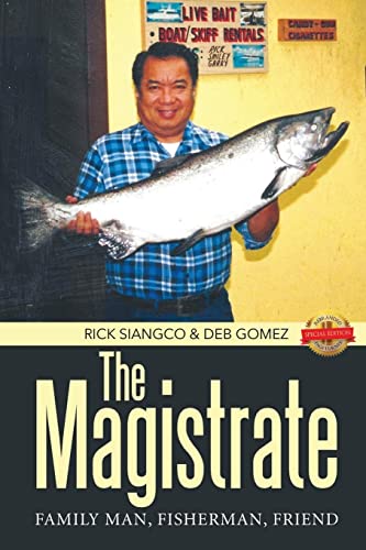 The Magistrate : Family Man, Fisherman, Friend - 9781638710585