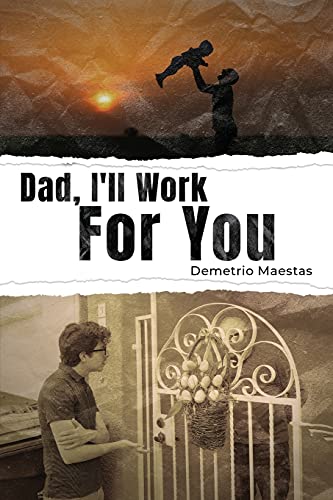 Dad, I'Ll Work For You - 9781638712879