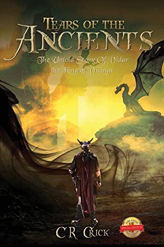 Tears Of The Ancients: The Untold Story Of Vidar, The True King Of Vikings