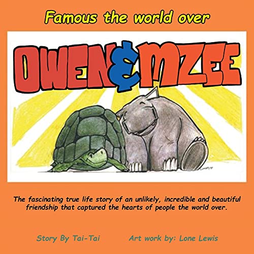 Famous The World Over Owen & Mzee - 9781638715993