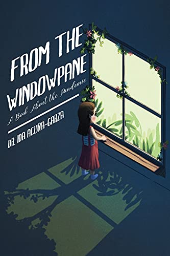 From The Windowpane: A Book About The Pandemic