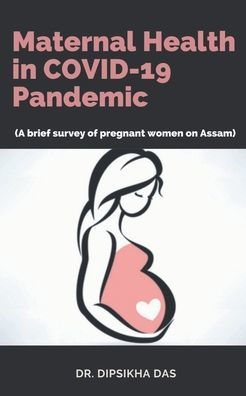 Maternal Health In Covid-19 Pandemic