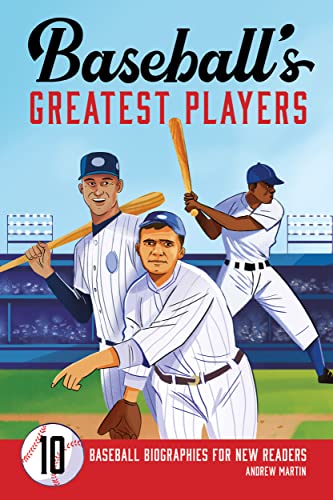 Baseball's Greatest Players : 10 Baseball Biographies For New Readers