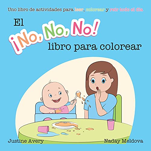 El ????No No No! Libro Para Colorear: Uno Libro De Actividades Para Leer, Colorear Y Re?·?íR Todo El D?·?íA (Spanish Edition) - 9781638821045