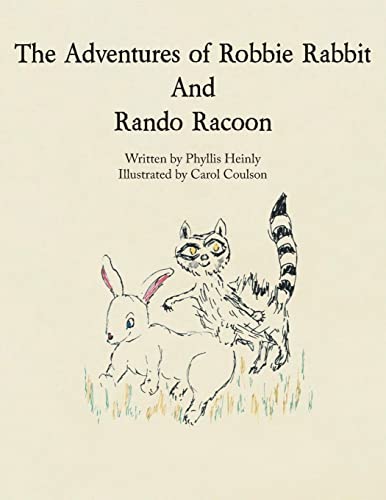 The Adventures Of Robbie Rabbit And Rando Racoon