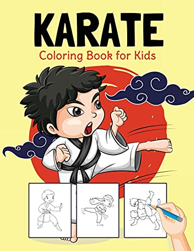 Karate Coloring Book For Kids: Perfect Coloring Book For Boys And Girls Ages 2-4, 4-8