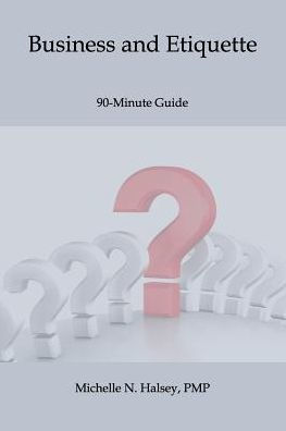 Business And Etiquette (90-Minute Guide)