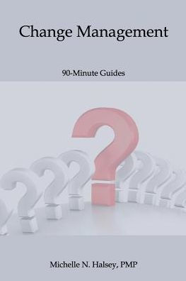 Change Management (90-Minute Guide)